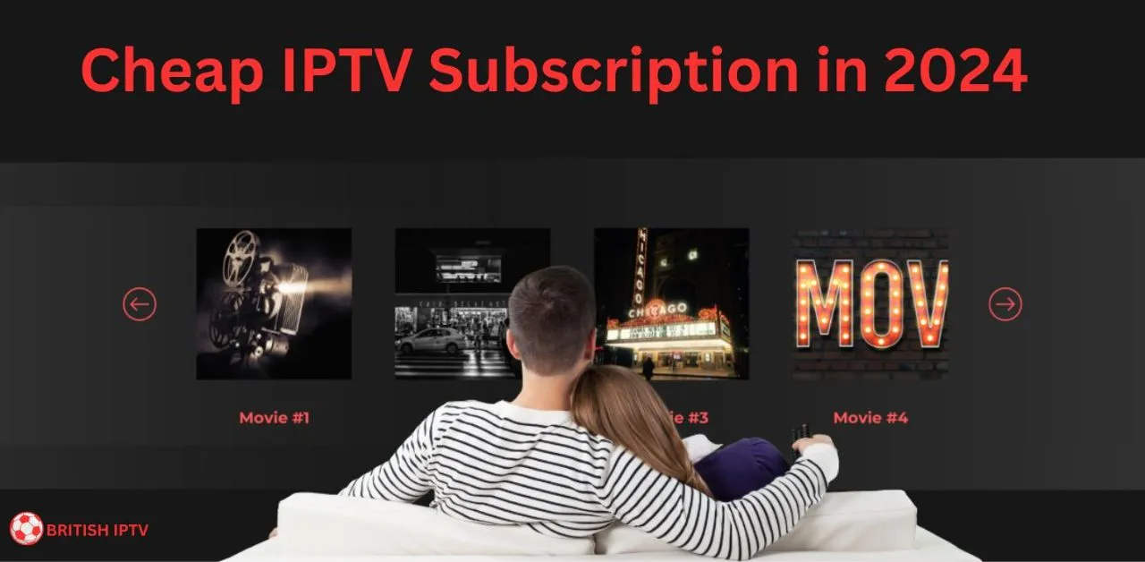 Cheap IPTV Subscription