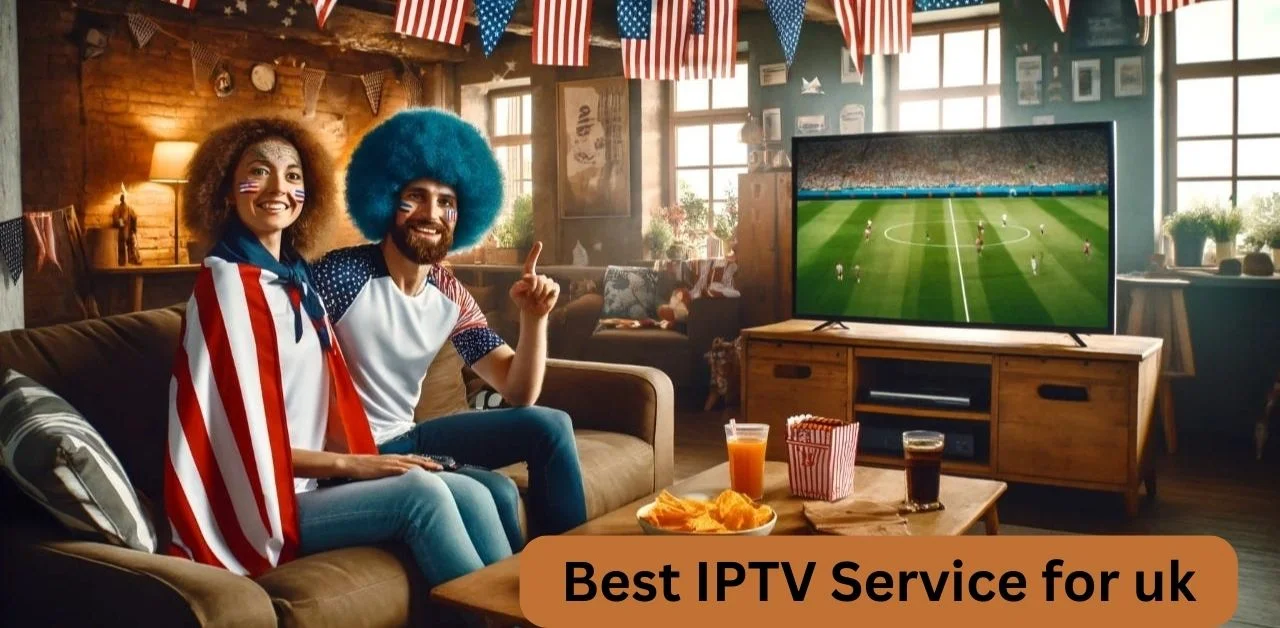 Best IPTV Service for uk