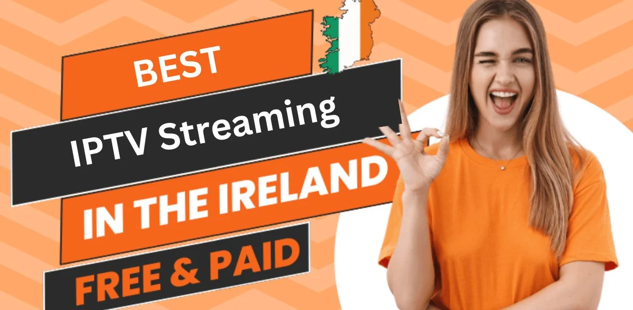 IPTV Streaming in Ireland